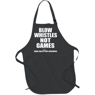 Blow Whistles Not Games Full-Length Apron With Pockets