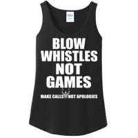 Blow Whistles Not Games Ladies Essential Tank