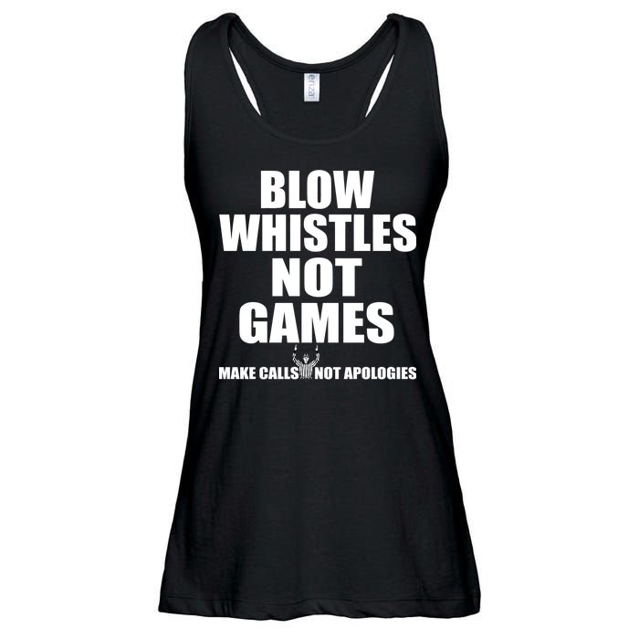 Blow Whistles Not Games Ladies Essential Flowy Tank