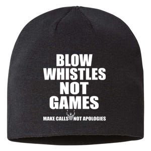 Blow Whistles Not Games Sustainable Beanie