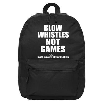 Blow Whistles Not Games 16 in Basic Backpack