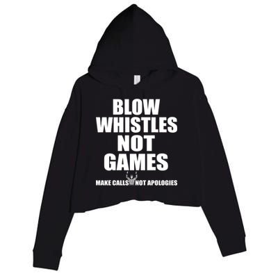 Blow Whistles Not Games Crop Fleece Hoodie