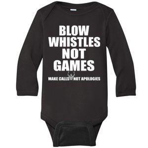 Blow Whistles Not Games Baby Long Sleeve Bodysuit