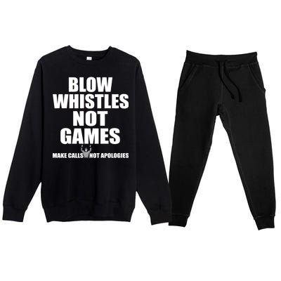 Blow Whistles Not Games Premium Crewneck Sweatsuit Set