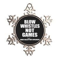 Blow Whistles Not Games Metallic Star Ornament