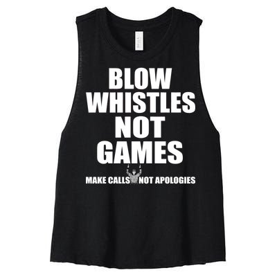 Blow Whistles Not Games Women's Racerback Cropped Tank