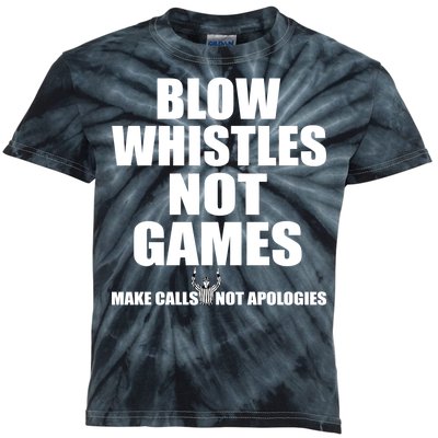 Blow Whistles Not Games Kids Tie-Dye T-Shirt