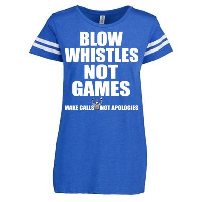 Blow Whistles Not Games Enza Ladies Jersey Football T-Shirt