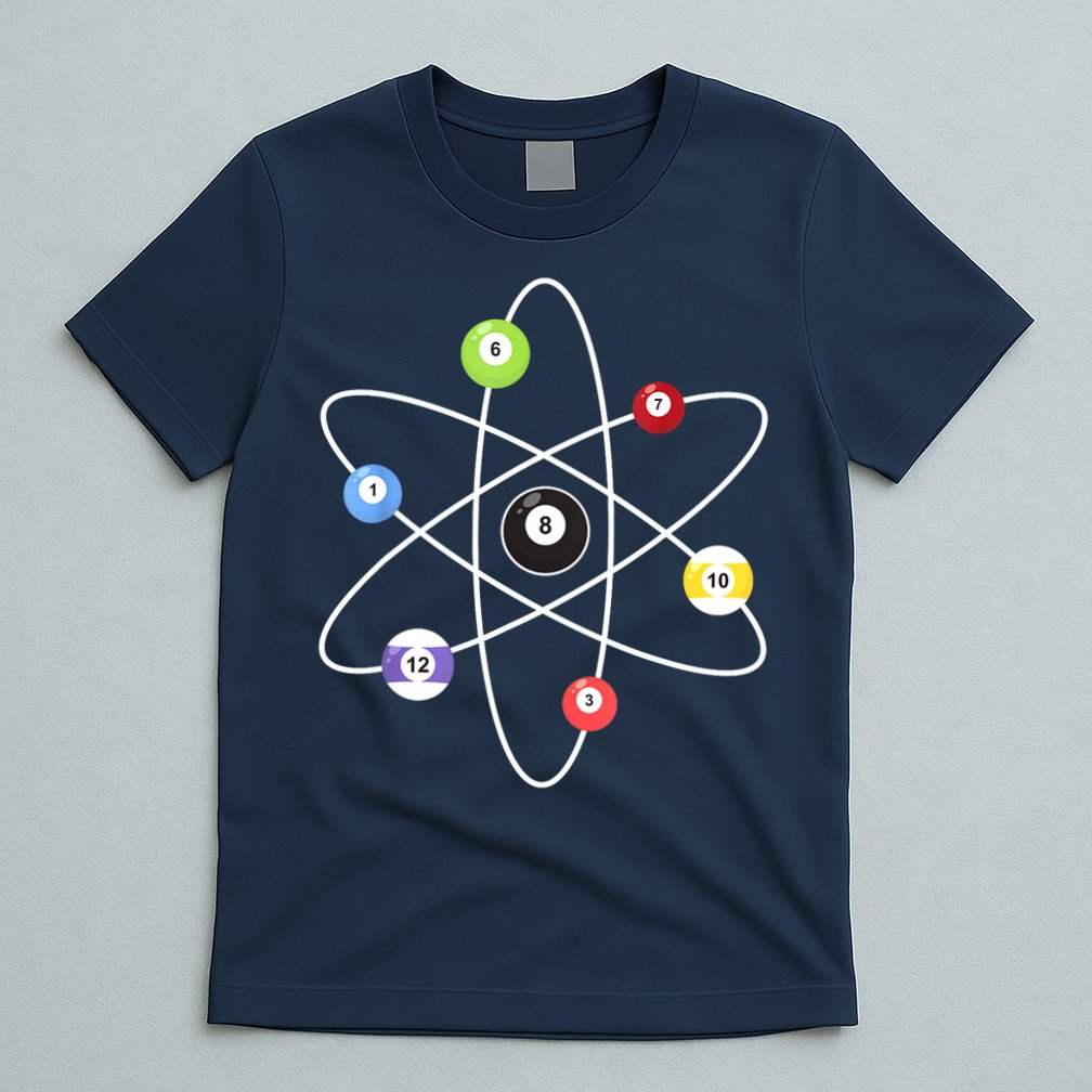 Billiard Lover Pool Player Game Sports Gift Cue Ball Atoms T-Shirt