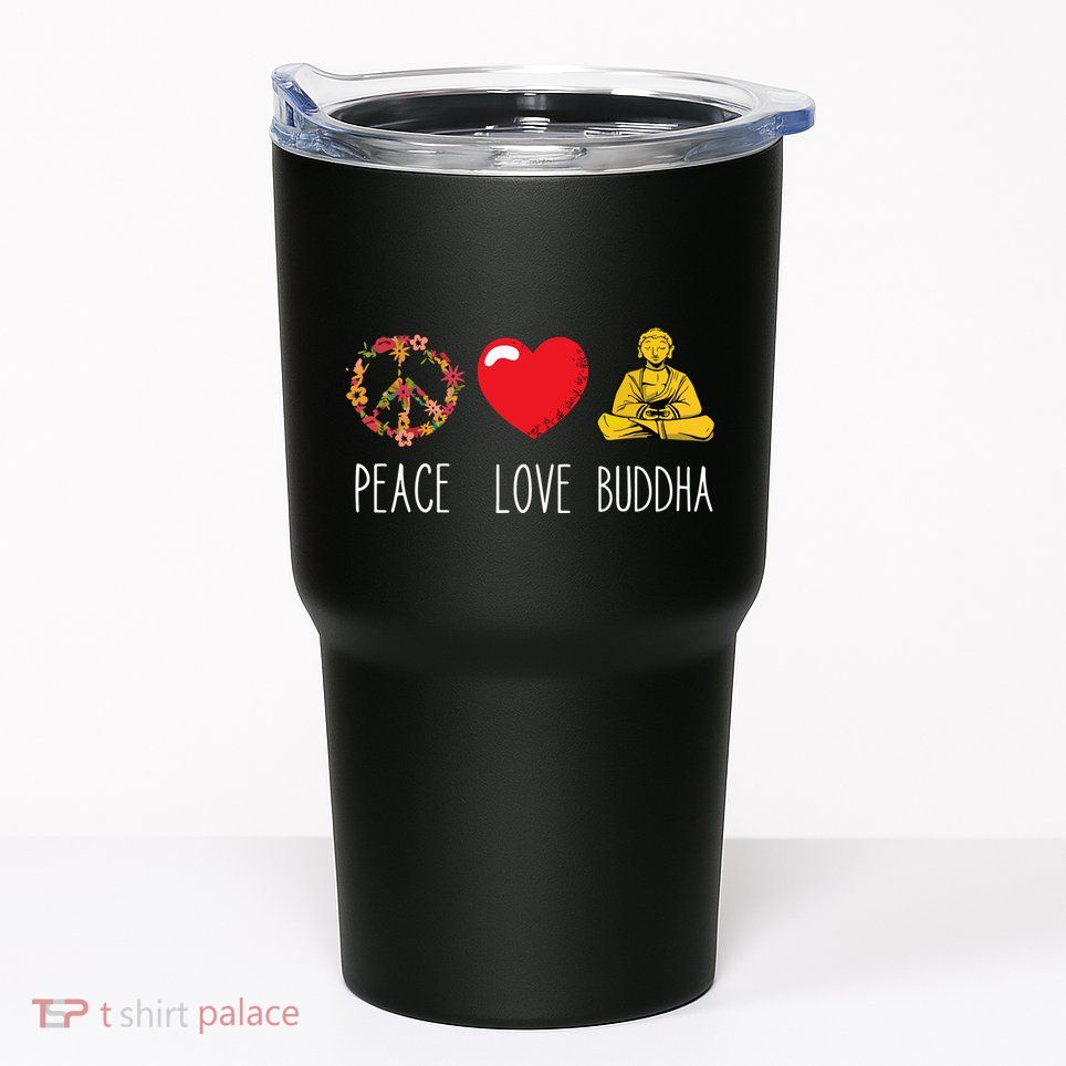 Buddha Love Peace Buddhist Zen Yoga Meditation Dao Mantra Tumbler