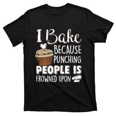 Baking Lover Punching People Baker & Cupcake T-Shirt