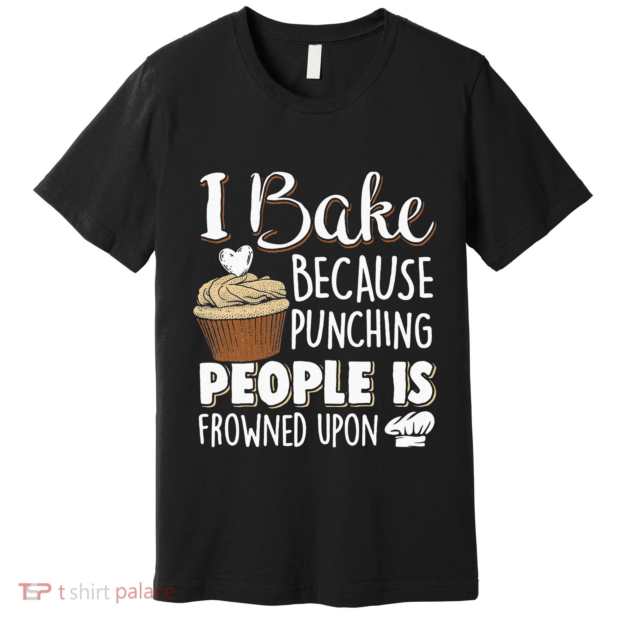 Baking Lover Punching People Baker & Cupcake Premium T-Shirt