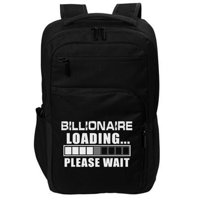 Billionaire Loading Please Wait Funny Millionaire Impact Tech Backpack