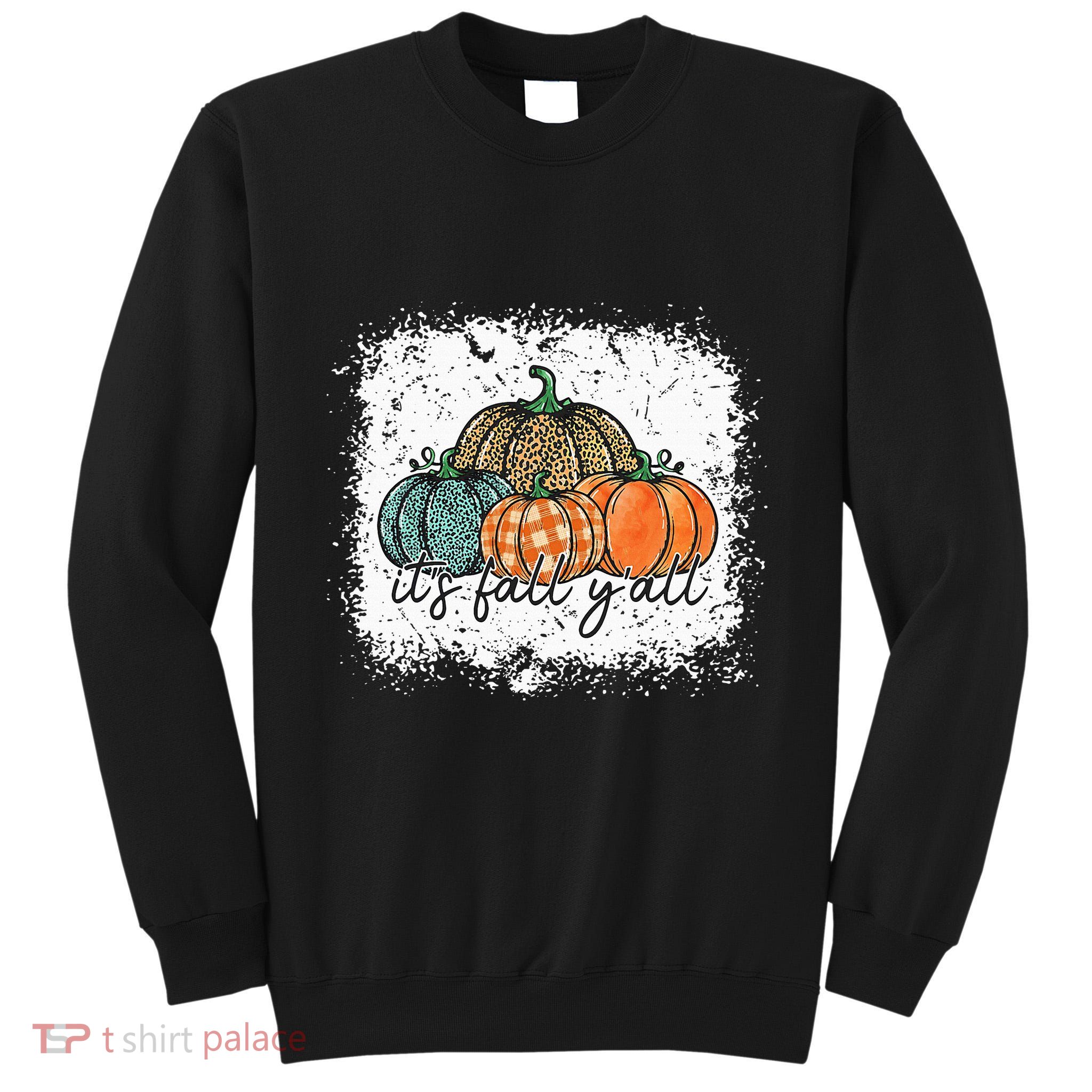 Bleached Leopard Pumpkin Autumn Its Fall Yall Thanksgiving Tall Sweatshirt