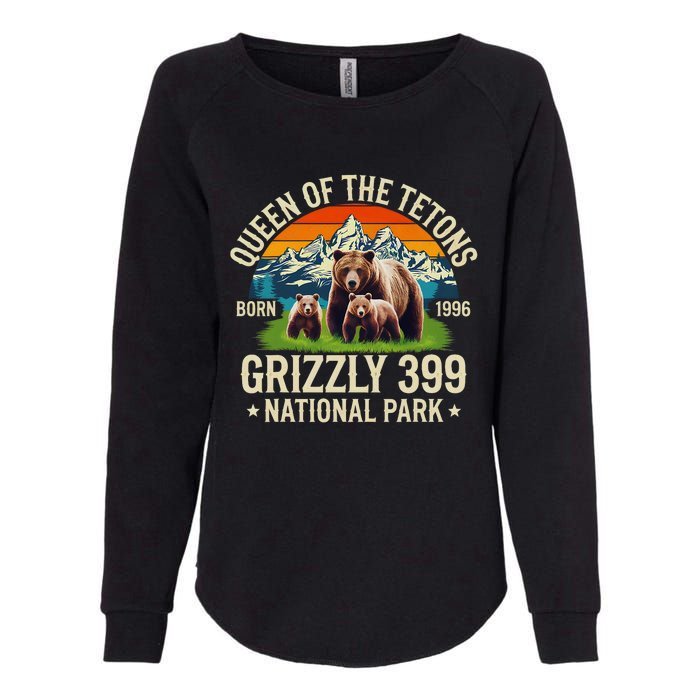 Bear Lovers Queen Of The Tetons Grizzly 399 National Park Womens California Wash Sweatshirt