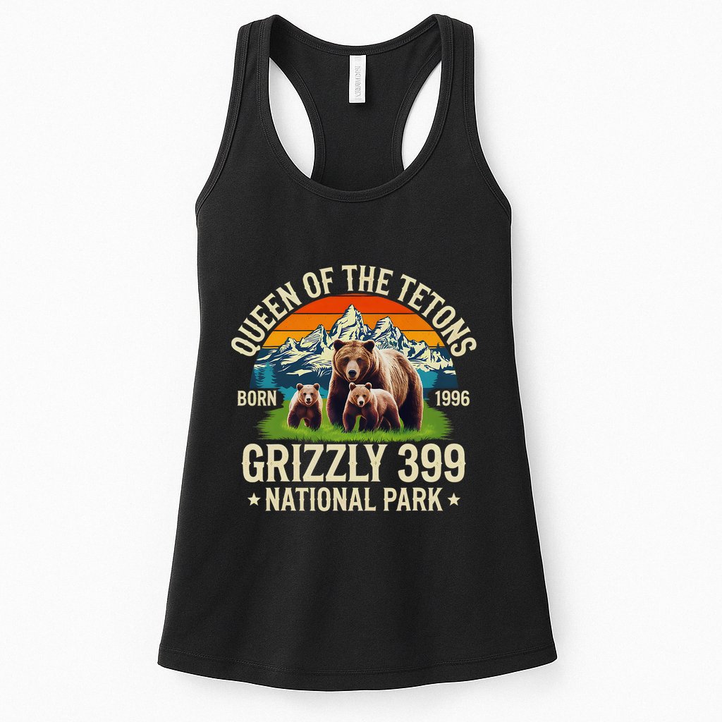 Bear Lovers Queen Of The Tetons Grizzly 399 National Park Womens Tank Top