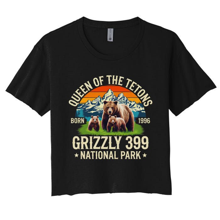 Bear Lovers Queen Of The Tetons Grizzly 399 National Park Women's Crop Top Tee