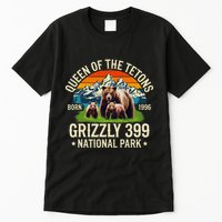 Bear Lovers Queen Of The Tetons Grizzly 399 National Park Tall T-Shirt