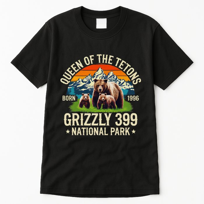 Bear Lovers Queen Of The Tetons Grizzly 399 National Park Tall T-Shirt