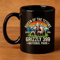 Bear Lovers Queen Of The Tetons Grizzly 399 National Park 11oz C Handle Ceramic Mug