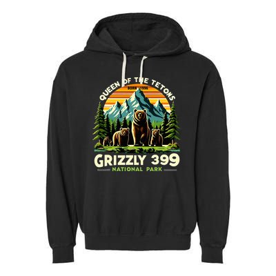 Bear Lovers Queen Of The Tetons Grizzly 399 National Park Garment-Dyed Fleece Hoodie