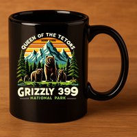 Bear Lovers Queen Of The Tetons Grizzly 399 National Park 11oz C Handle Ceramic Mug