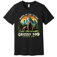 Bear Lovers Queen Of The Tetons Grizzly 399 National Park Premium T-Shirt