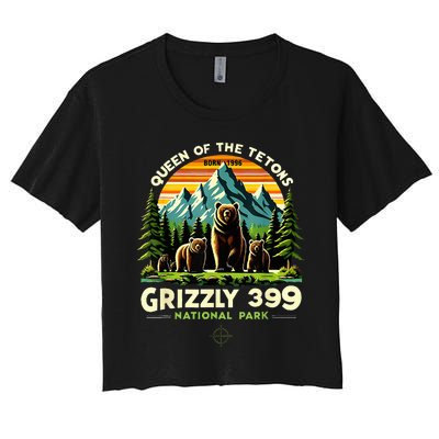 Bear Lovers Queen Of The Tetons Grizzly 399 National Park Women's Crop Top Tee