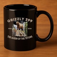 Bear Lovers Queen Of The Tetons Grizzly 399 National Park 11oz C Handle Ceramic Mug