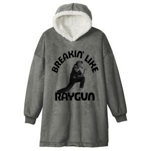 Breaking Like Raygun Hooded Wearable Blanket