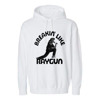 Breaking Like Raygun Garment-Dyed Fleece Hoodie