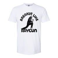 Breaking Like Raygun Softstyle CVC T-Shirt