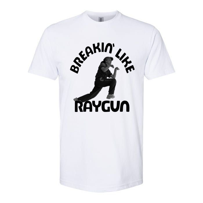 Breaking Like Raygun Softstyle CVC T-Shirt