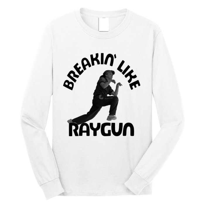 Breaking Like Raygun Long Sleeve Shirt