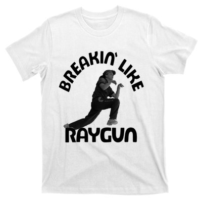 Breaking Like Raygun T-Shirt