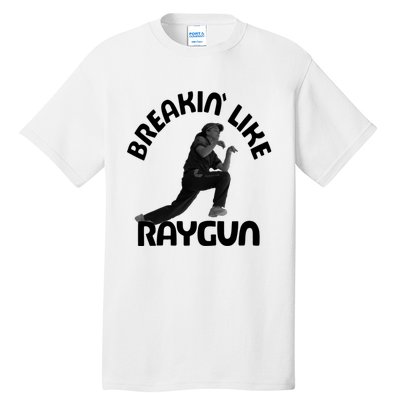 Breaking Like Raygun Tall T-Shirt