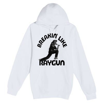 Breaking Like Raygun Premium Pullover Hoodie