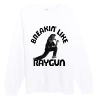 Breaking Like Raygun Premium Crewneck Sweatshirt