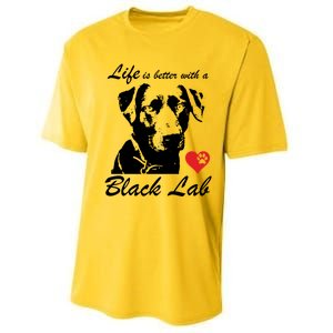 Black Labrador Retriever Life Is Better With Lab Mom Funny Gift Funny Gift Performance Sprint T-Shirt