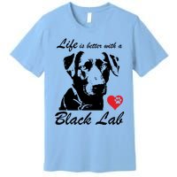 Black Labrador Retriever Life Is Better With Lab Mom Funny Gift Funny Gift Premium T-Shirt