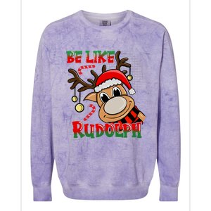 Be Like Rudolph Matching Family Christmas Reindeer Design Colorblast Crewneck Sweatshirt