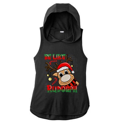 Be Like Rudolph Matching Family Christmas Reindeer Design Ladies PosiCharge Tri-Blend Wicking Draft Hoodie Tank