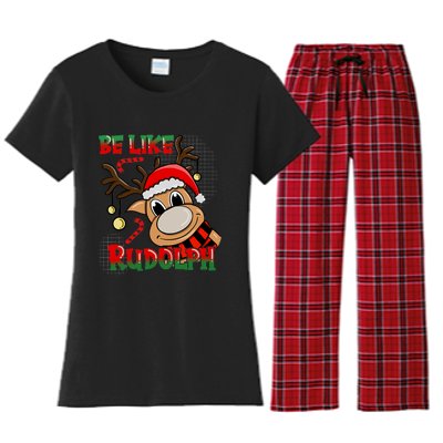 Be Like Rudolph Matching Family Christmas Reindeer Design Women's Flannel Pajama Set