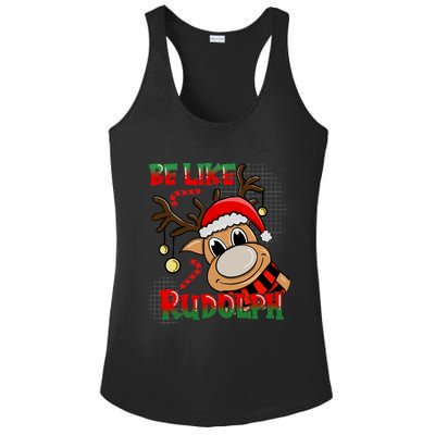 Be Like Rudolph Matching Family Christmas Reindeer Design Ladies PosiCharge Competitor Racerback Tank