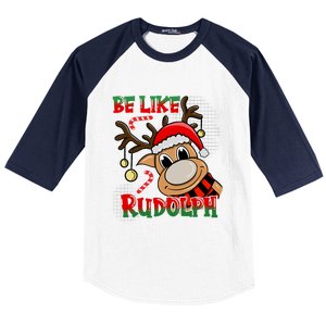 Be Like Rudolph Matching Family Christmas Reindeer Design Baseball Sleeve Shirt