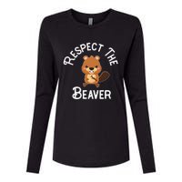 Beaver Lover Respect The Beaver Womens Cotton Relaxed Long Sleeve T-Shirt