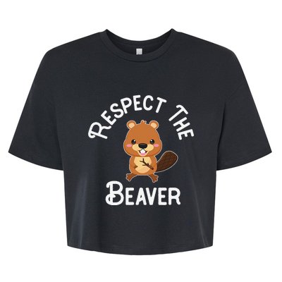 Beaver Lover Respect The Beaver Bella+Canvas Jersey Crop Tee