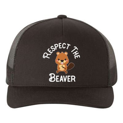 Beaver Lover Respect The Beaver Yupoong Adult 5-Panel Trucker Hat