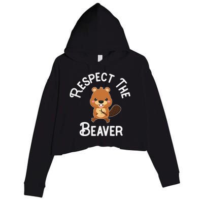 Beaver Lover Respect The Beaver Crop Fleece Hoodie