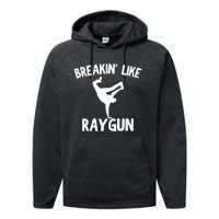 Breakin Like Raygun Viral B Girl Breakdancing Gifts Performance Fleece Hoodie